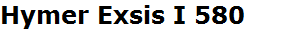 Hymer Exsis I 580